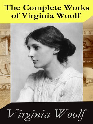 cover image of The Complete Works of Virginia Woolf